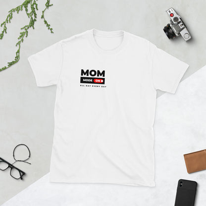 Mom Mode Short-Sleeve Unisex T-Shirt