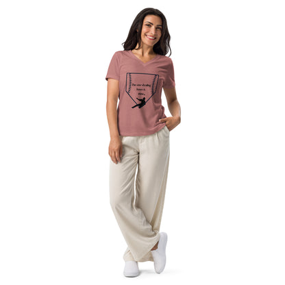 The One Stealing Bases is Mine Women’s relaxed v-neck t-shirt