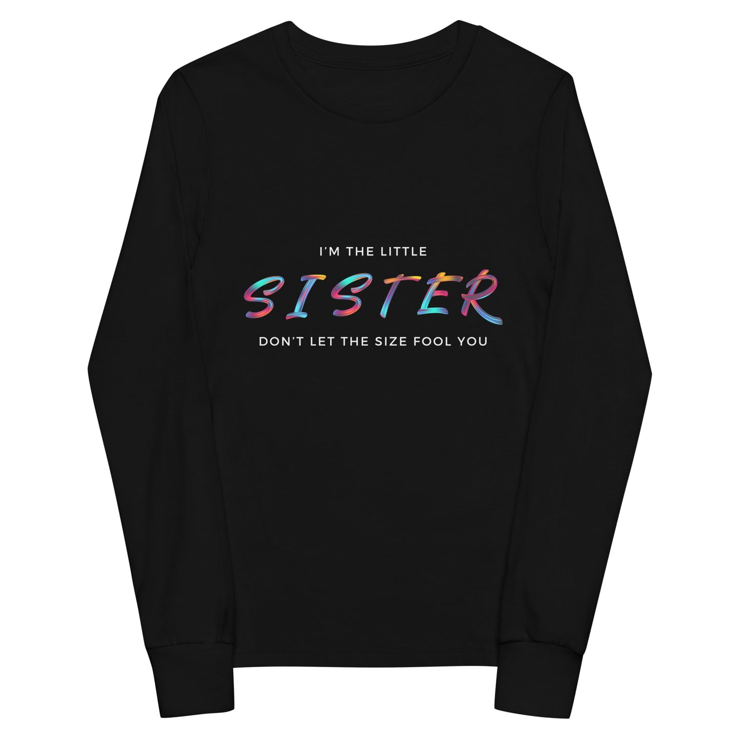 I'm the Little Sister Youth Long Sleeve Tee